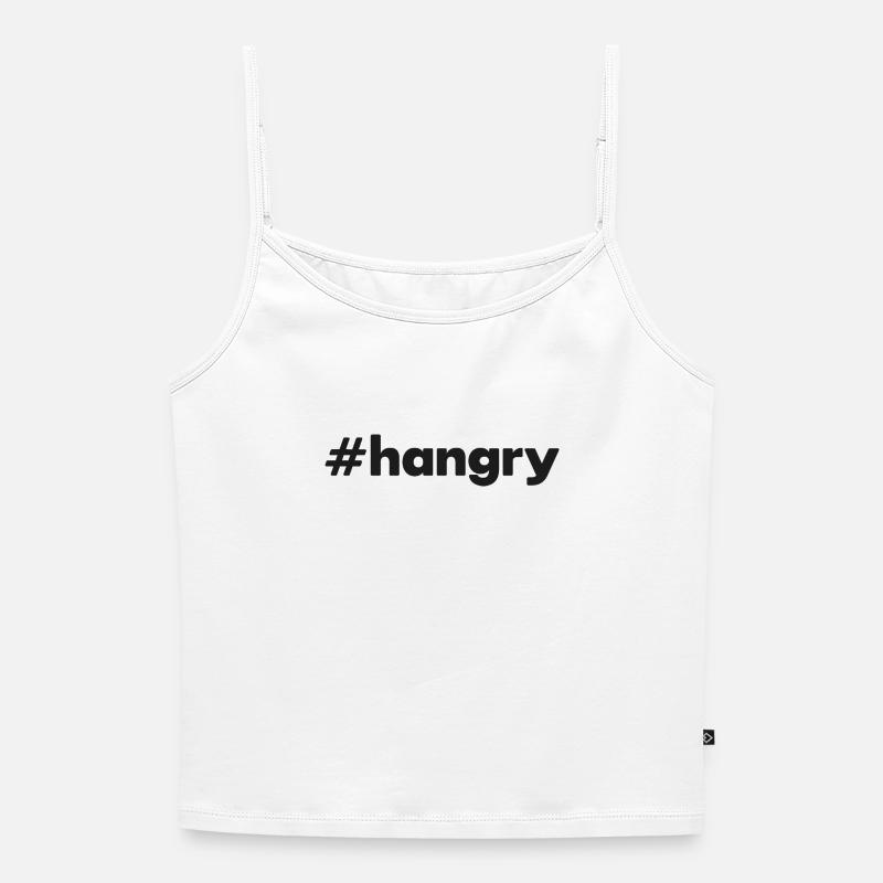 "#hangry" - Women's Premium Organic Spaghetti Strap Top - white