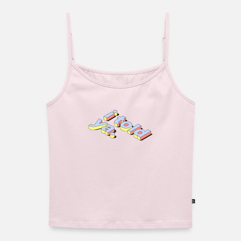 I Told Ya | Retro Pastel 3D Text - Women's Premium Organic Spaghetti Strap Top - powder pink