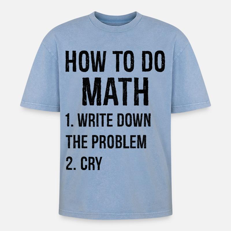 how to do math - Oversized Unisex Premium Acid-Washed T-Shirt - Blau Acid Wash