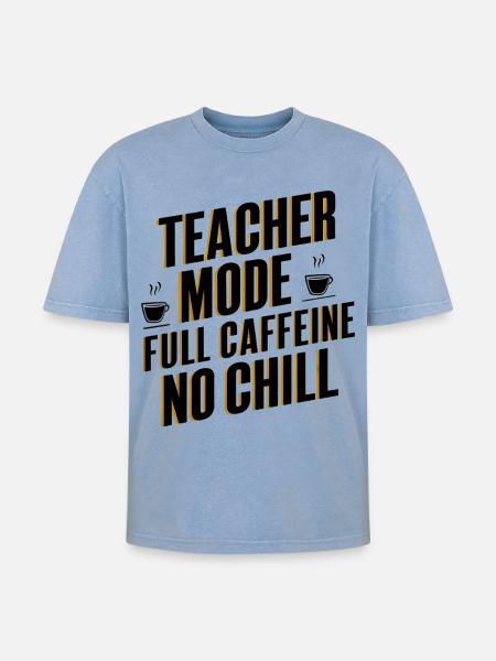 Mode enseignant Full Caffeine - T-shirt Premium unisexe oversize acid-washed - bleu délavé acide
