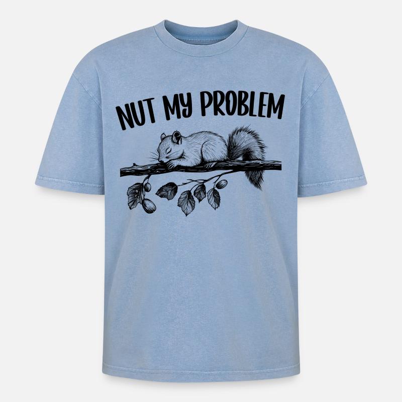 Nut My Problem Eichhörnchen Niedlich Geschenk - Oversized Unisex Premium Acid-Washed T-Shirt - Blau Acid Wash