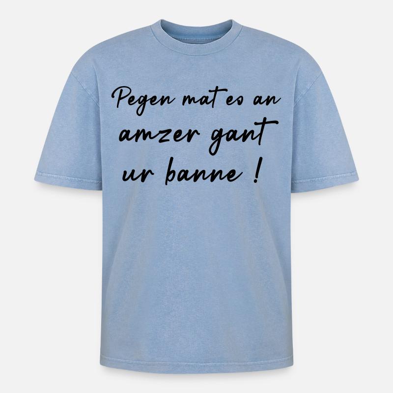 Mach dir einen Bann! - Oversized Unisex Premium Acid-Washed T-Shirt - Blau Acid Wash