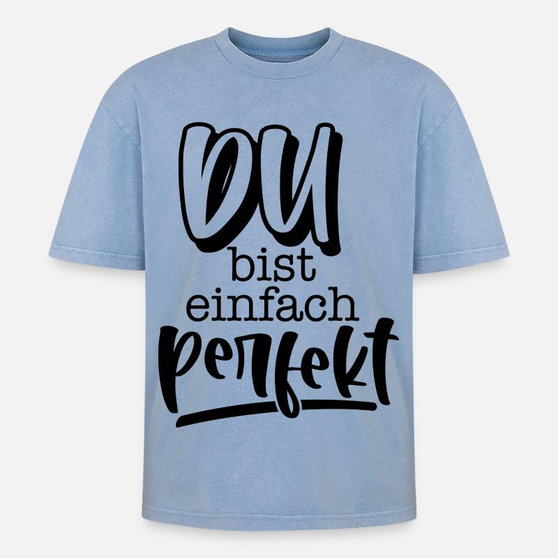 Du bist einfach perfekt - Oversized Unisex Premium Acid-Washed T-Shirt - Blau Acid Wash