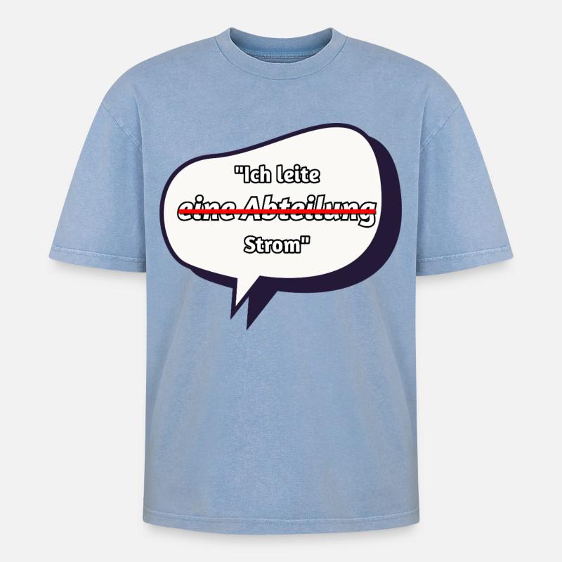 Ich leite Strom Spruch - Oversized Unisex Premium Acid-Washed T-Shirt - Blau Acid Wash