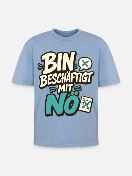 BIN BESCHÄFTIGT MIT NÖ - Oversized Unisex Premium Acid-Washed T-Shirt - Blau Acid Wash
