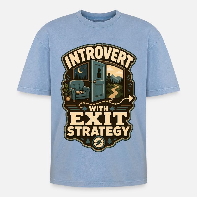 Introvert With Exit Strategy - Oversized Unisex Premium Acid-Washed T-Shirt - Blau Acid Wash