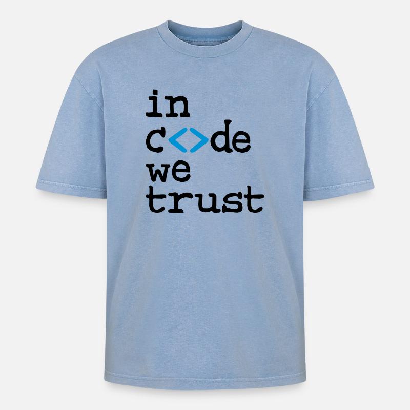 in code we trust ! - Oversized Unisex Premium Acid-Washed T-Shirt - Blau Acid Wash