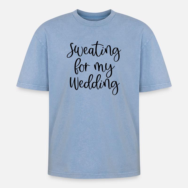 Sweating For My Wedding - Oversized Unisex Premium Acid-Washed T-Shirt - Blau Acid Wash