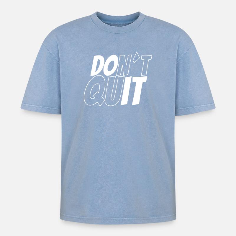 dont´t quit vs do it - Oversized Unisex Premium Acid-Washed T-Shirt - Blau Acid Wash