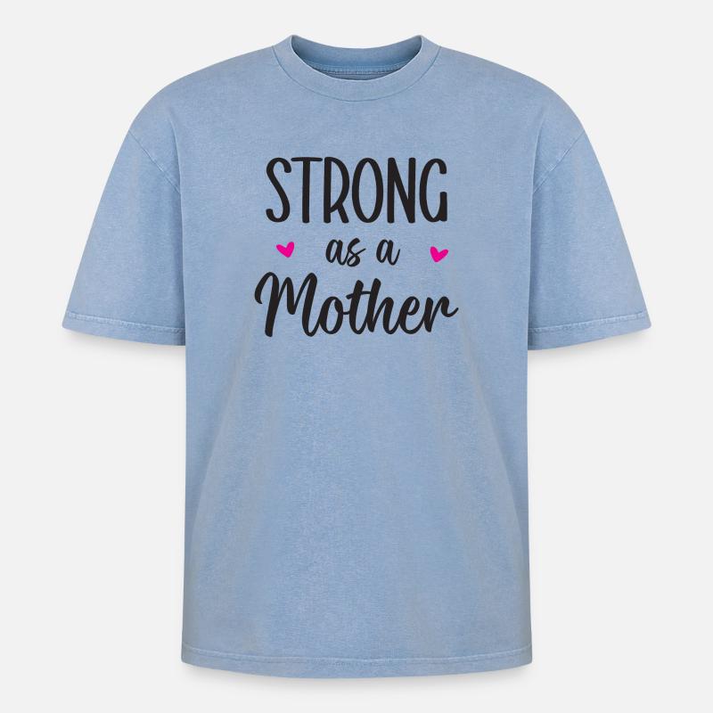 Stark wie eine Mutter - Oversized Unisex Premium Acid-Washed T-Shirt - Blau Acid Wash