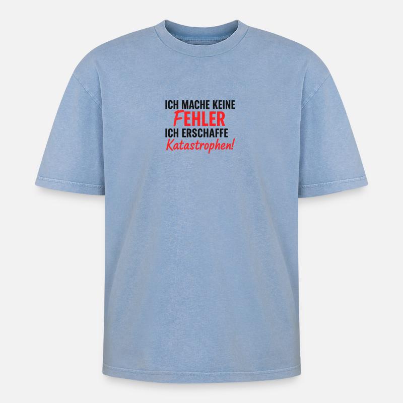 Ich erschaffe Katastrophen Fehlerfrei - Oversized Unisex Premium Acid-Washed T-Shirt - Blau Acid Wash