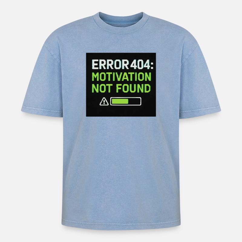 Error 404: Motivation Not Found  - Oversized Unisex Premium Acid-Washed T-Shirt - Blau Acid Wash