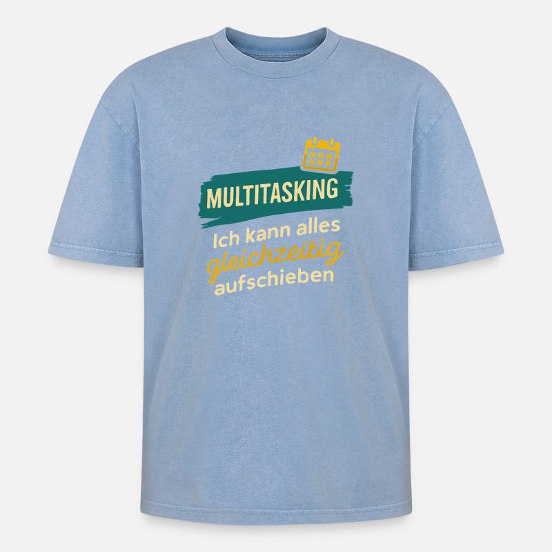 Multitasking – Postpone everything at once - Oversized Unisex Premium Acid-Washed T-Shirt - acid washed blue