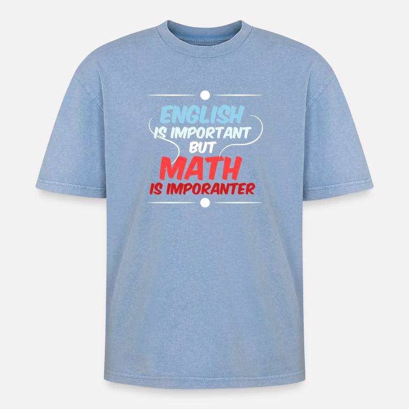 Math Math Math Teacher Mathematician - Oversized Unisex Premium Acid-Washed T-Shirt - acid washed blue