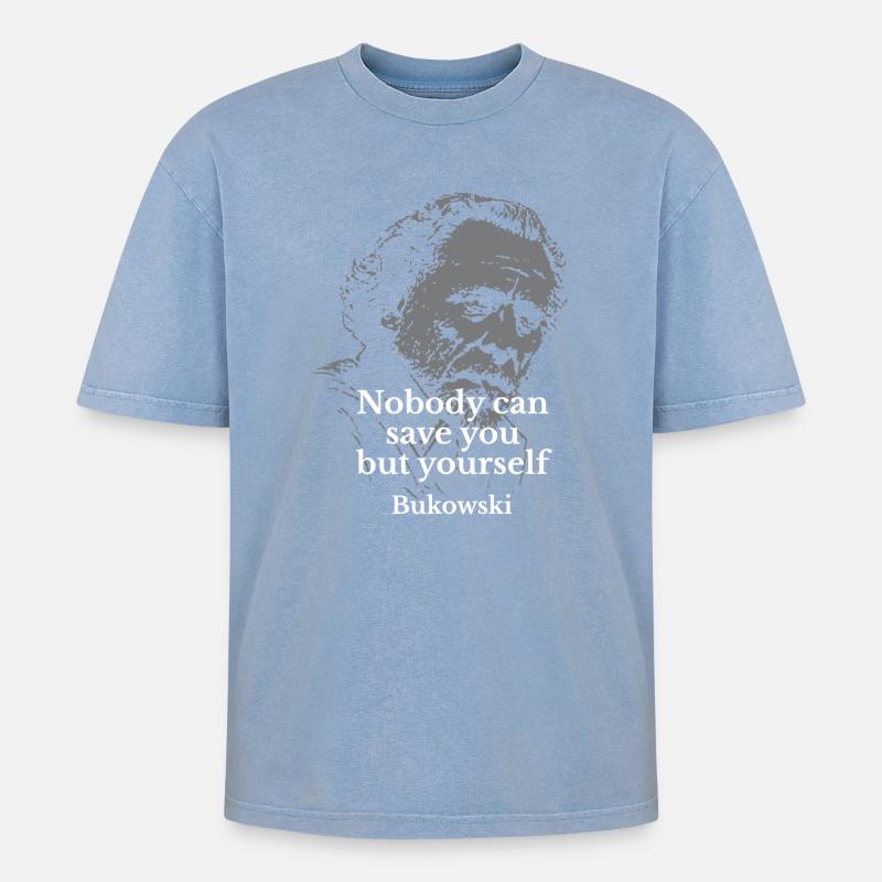 Zitat von Charles Bukowski über Selbstständigkeit - Oversized Unisex Premium Acid-Washed T-Shirt - Blau Acid Wash