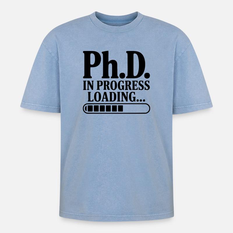 Ph.D. In Progress Loading... - Oversized Unisex Premium Acid-Washed T-Shirt - acid washed blue