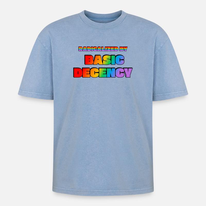 Radicalized by Basic Decency - Oversized Unisex Premium Acid-Washed T-Shirt - acid washed blue