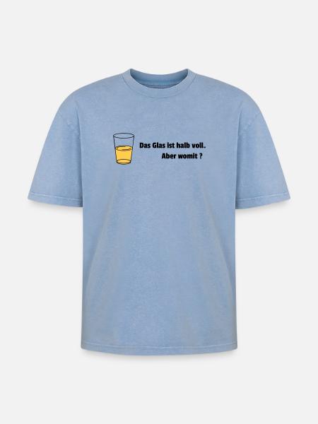 Glass half full Realist - Oversized Unisex Premium Acid-Washed T-Shirt - acid washed blue