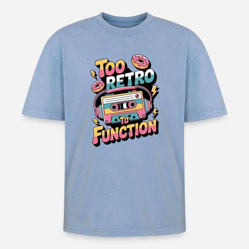 90s Retro – Too Retro To Function - Oversized Unisex Premium Acid-Washed T-Shirt - acid washed blue
