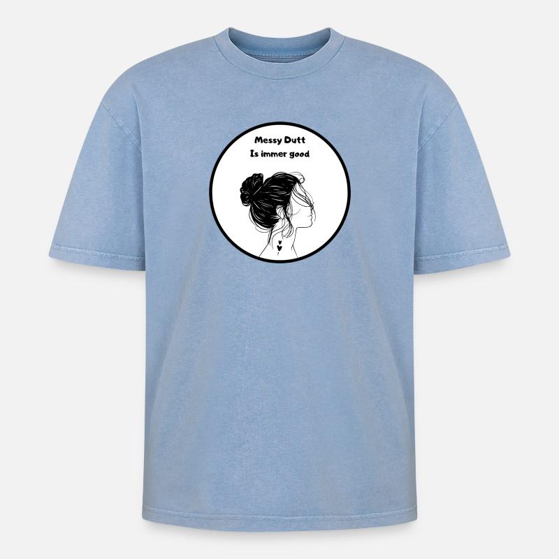 Messy Dutt Ist Immer Gut - Oversized Unisex Premium Acid-Washed T-Shirt - Blau Acid Wash