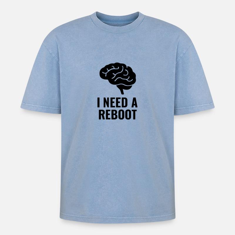 ICH BRAUCHE EINEN REBOOT - Oversized Unisex Premium Acid-Washed T-Shirt - Blau Acid Wash