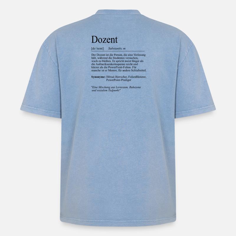 Unispruch "Dozent" Student Geschenk, Studenten - Oversized Unisex Premium Acid-Washed T-Shirt - Blau Acid Wash