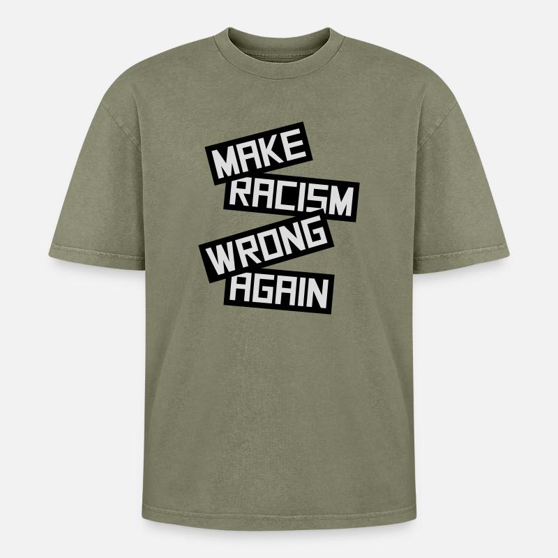 make racism wrong again - Oversized Unisex Premium Acid-Washed T-Shirt - Grün Acid Wash