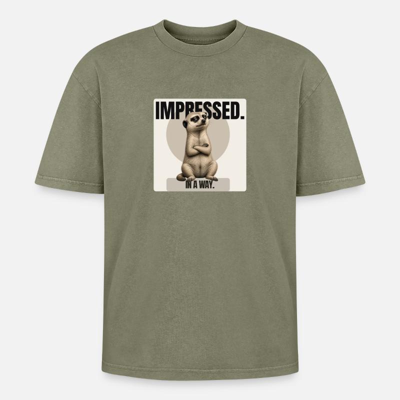Impressionné. – Conception sarcastique de suricates - T-shirt Premium unisexe oversize acid-washed - vert délavé acide