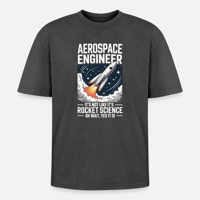 Aerospace Engineer Like Rocket Science - Oversized Unisex Premium Acid-Washed T-Shirt - acid washed black