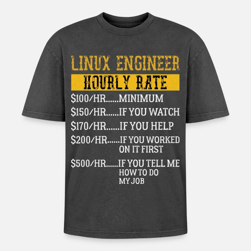 Linux Engineer Stundensatz Mechaniker Arbeitsrate - Oversized Unisex Premium Acid-Washed T-Shirt - Schwarz Acid Wash