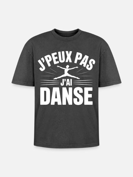 J'Peux Pas J'Ai Danse - T-shirt Premium unisexe oversize acid-washed - noir délavé acide