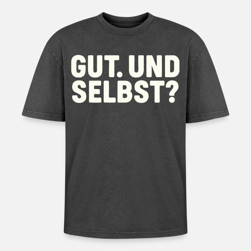 GUT. UND SELBST? - Oversized Unisex Premium Acid-Washed T-Shirt - Schwarz Acid Wash
