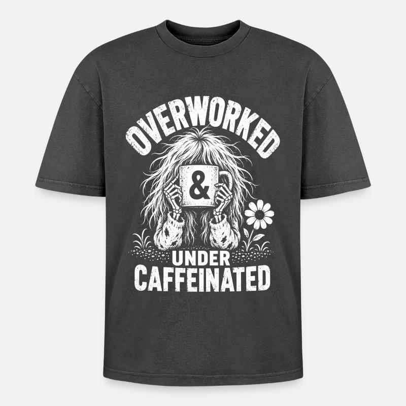 Kaffee Overworked Under Caffeinated Shirt - Oversized Unisex Premium Acid-Washed T-Shirt - Schwarz Acid Wash