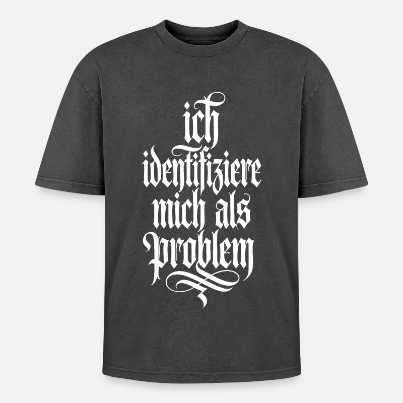Ich identifiziere mich als Problem - Oversized Unisex Premium Acid-Washed T-Shirt - Schwarz Acid Wash