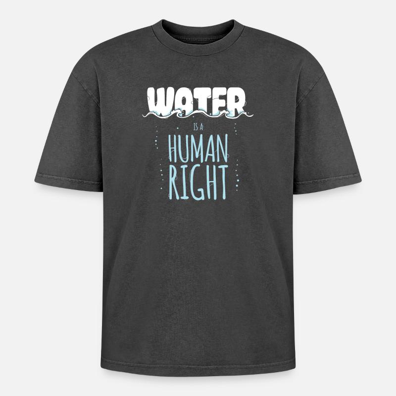 Water is a Human Right - Oversized Unisex Premium Acid-Washed T-Shirt - Schwarz Acid Wash