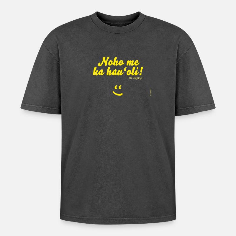 Noho me ka hau'oli! - Oversized Unisex Premium Acid-Washed T-Shirt - Schwarz Acid Wash