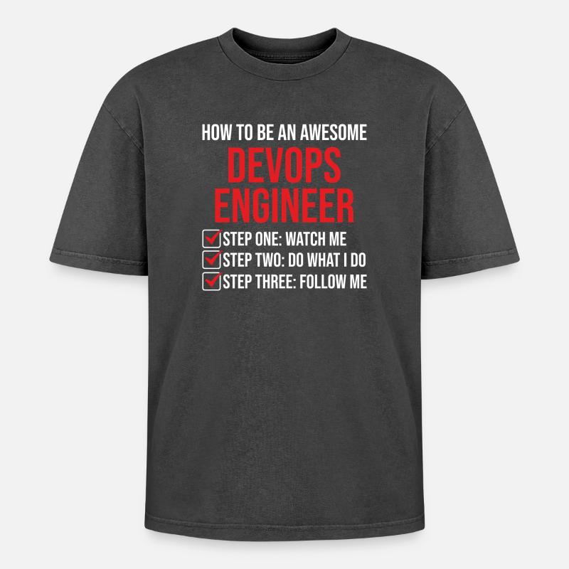 DevOps Ingenieur Motivation Zitat T-Shirt - Oversized Unisex Premium Acid-Washed T-Shirt - Schwarz Acid Wash