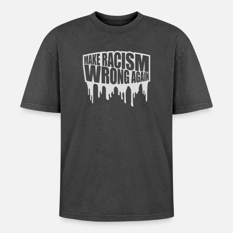 make racism wrong again - Oversized Unisex Premium Acid-Washed T-Shirt - acid washed black