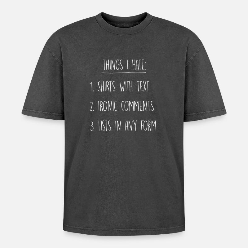 Things I hate - Oversized Unisex Premium Acid-Washed T-Shirt - acid washed black