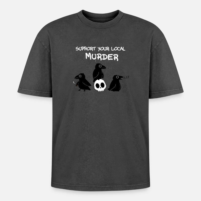 Support your local murder - Oversized Unisex Premium Acid-Washed T-Shirt - acid washed black