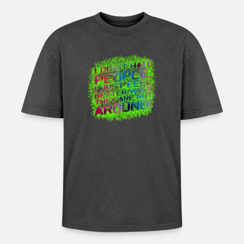 I don't hate people - Oversized Unisex Premium Acid-Washed T-Shirt - acid washed black