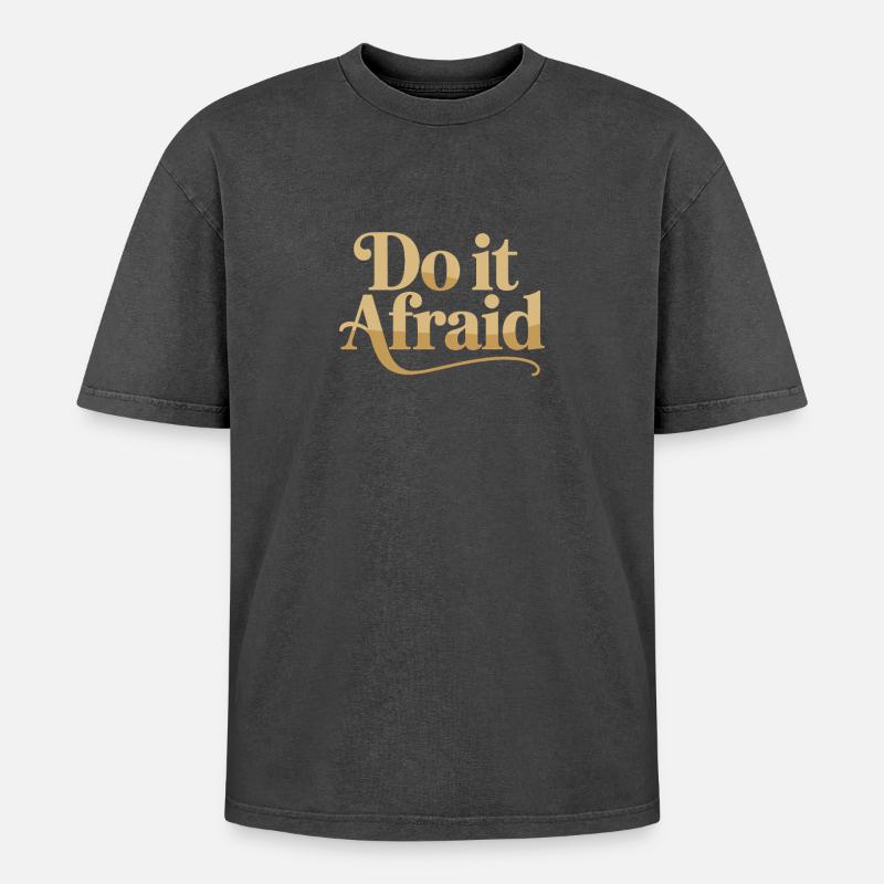 Do It Afraid Mut Weiterentwicklung Motivation - Oversized Unisex Premium Acid-Washed T-Shirt - Schwarz Acid Wash