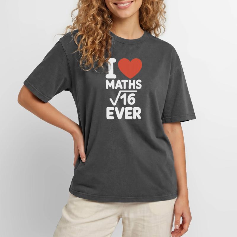 Math I Love Maths Math Nerd Math Teacher Oversized Unisex Premium Acid-Washed T-Shirt