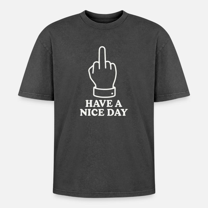 Have A Nice Day - Oversized Unisex Premium Acid-Washed T-Shirt - Schwarz Acid Wash