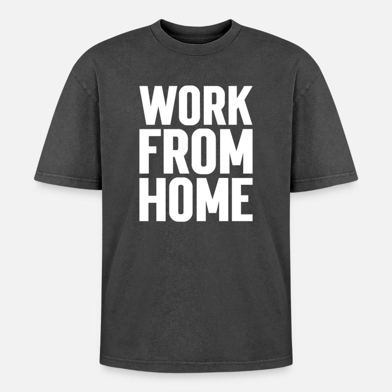 Work from home motivating tee - Oversized Unisex Premium Acid-Washed T-Shirt - acid washed black
