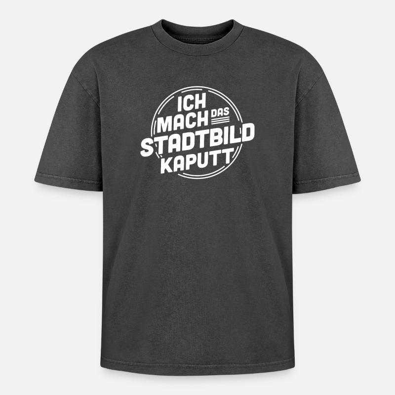 Ich mach das Stadtbild kaputt – Statement - Oversized Unisex Premium Acid-Washed T-Shirt - Schwarz Acid Wash