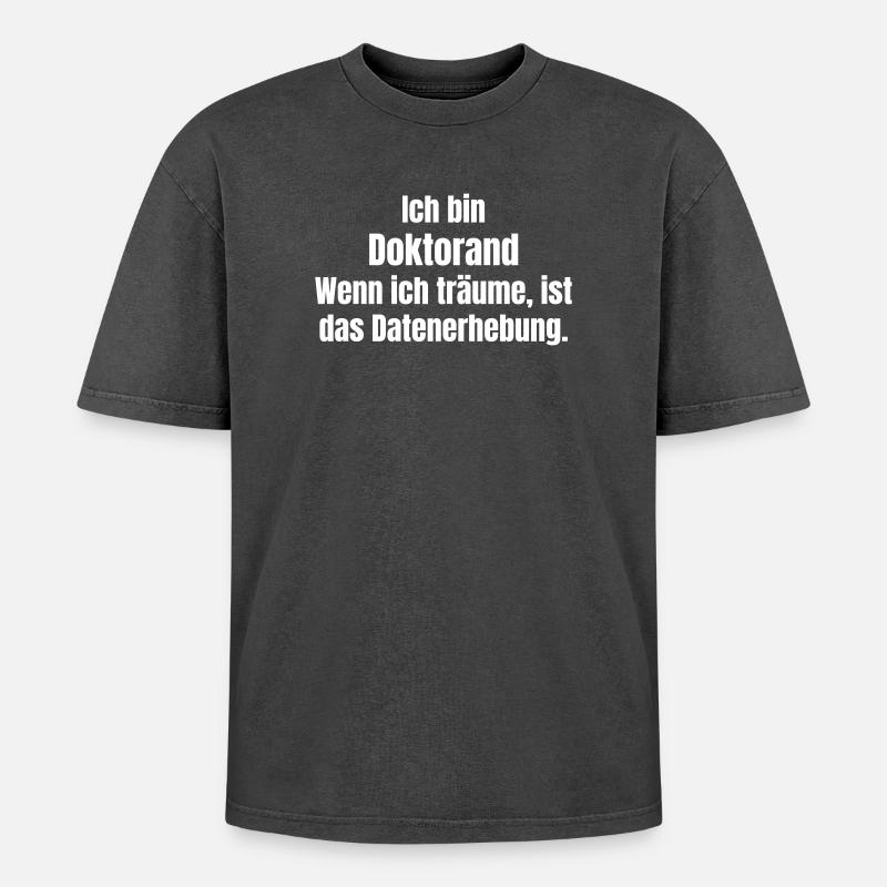 PhD Student Dream Data Collection - Oversized Unisex Premium Acid-Washed T-Shirt - acid washed black