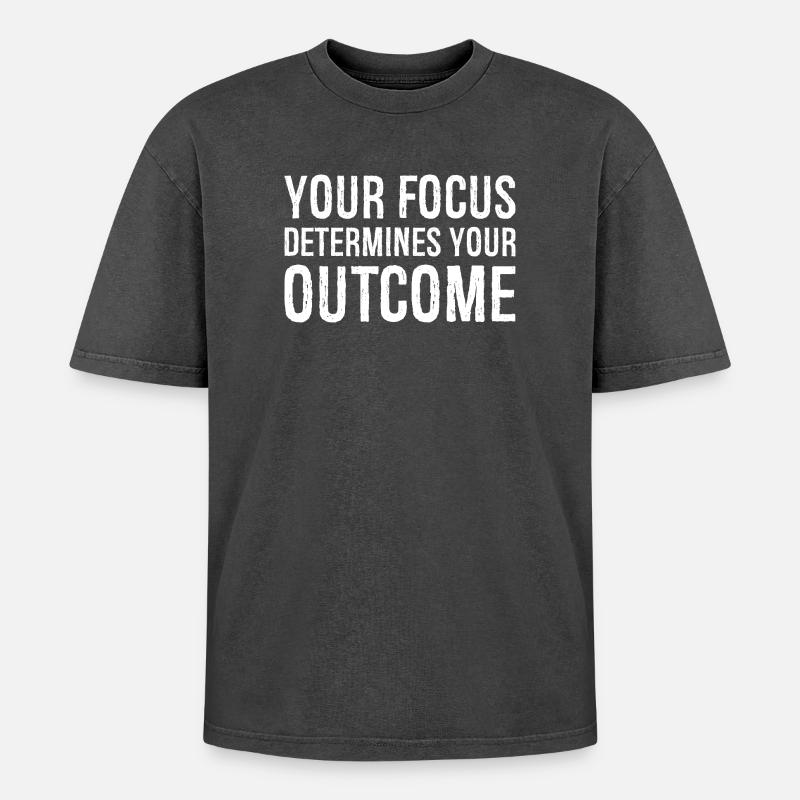 your focus determines your outcome - Oversized Unisex Premium Acid-Washed T-Shirt - acid washed black