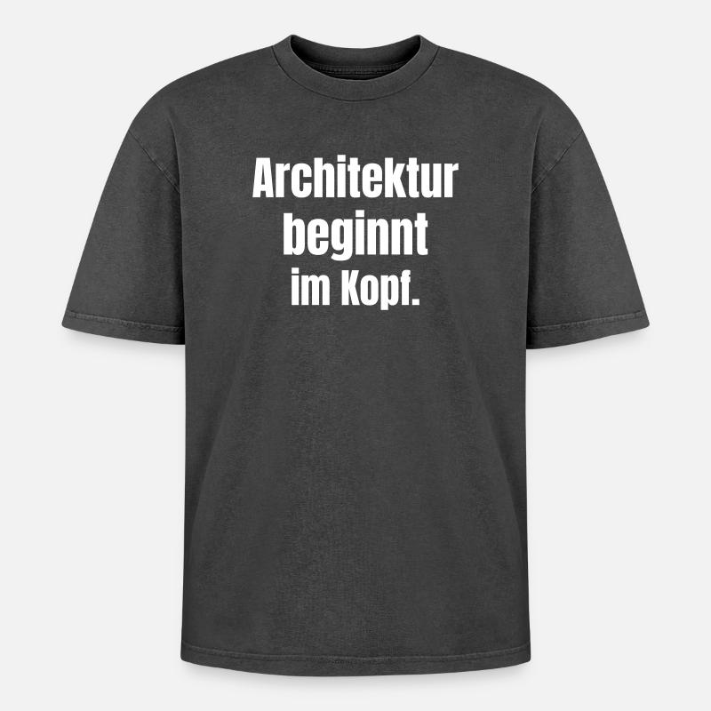 Architektur beginnt im Kopf - Oversized Unisex Premium Acid-Washed T-Shirt - Schwarz Acid Wash