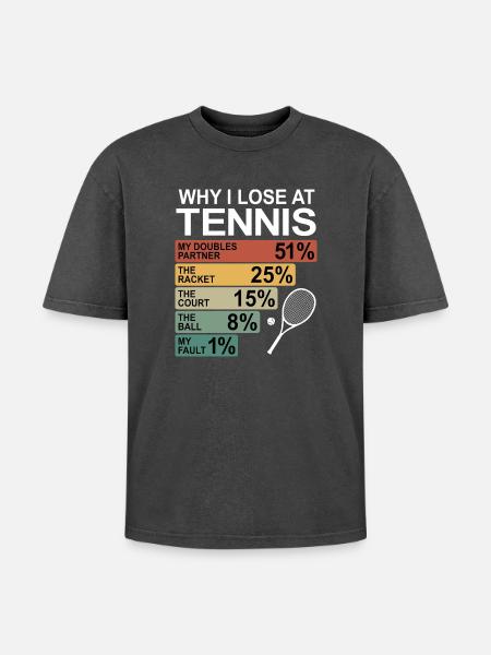 Hvorfor jeg taber i tennis | Sjov tennis - Unisex oversized Premium T-shirt med acid-washed effekt - sort syrevasket